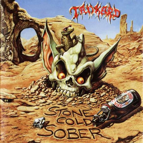 Tankard - Stone Cold Sober (2005 Remastered) Tankard - Stone Cold Sober (2005 Remastered)