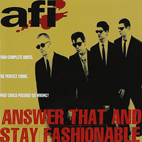 AFI - Answer That and Stay Fashionable