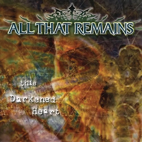 All That Remains - This Darkened Heart (2004) 320kbps