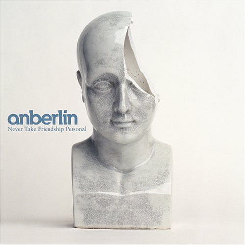 Anberlin - Never Take Friendship Personal (2005) 320kbps