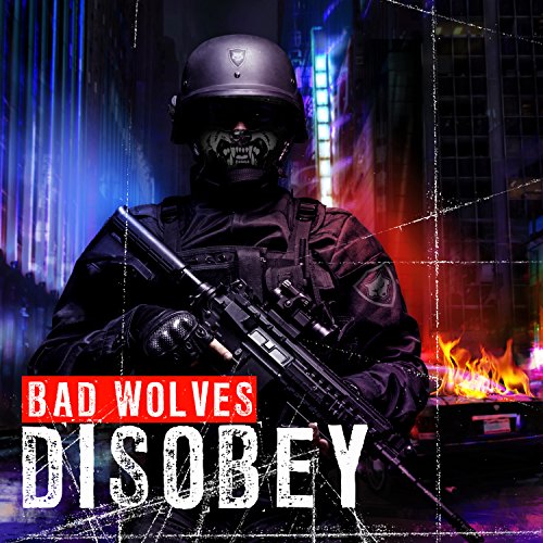 Bad Wolves - Disobey (Standard) (2018) 320kbps
