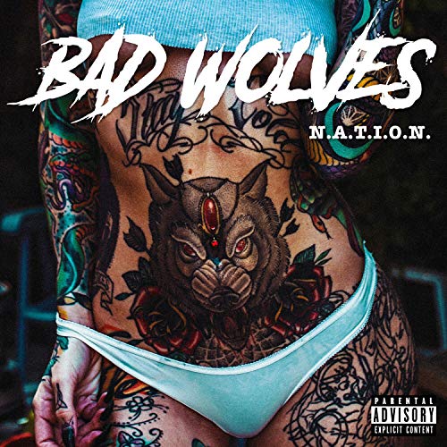 Bad Wolves - N.A.T.I.O.N. (2019) 320kbps