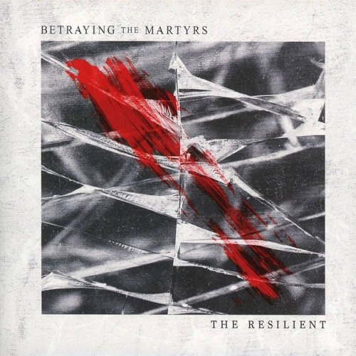Betraying the Martyrs - The Resilient (2017) FLAC