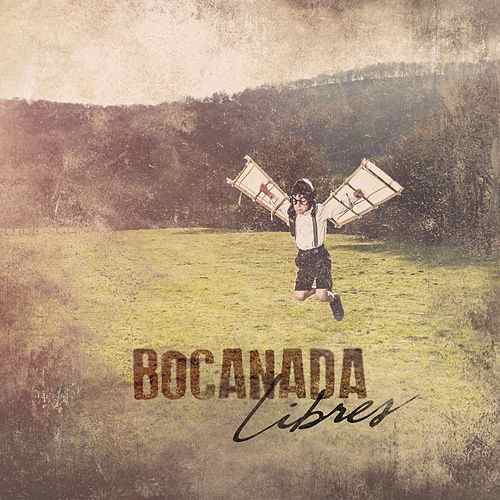 Bocanada - Libres (2017) 320kbps