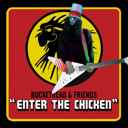 Buckethead - Enter The Chicken (2008 Reissue)