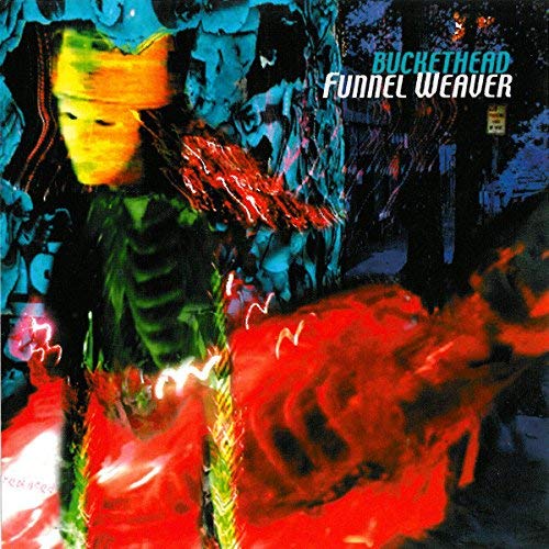 Buckethead - Funnel Weaver (2002) 320kbps