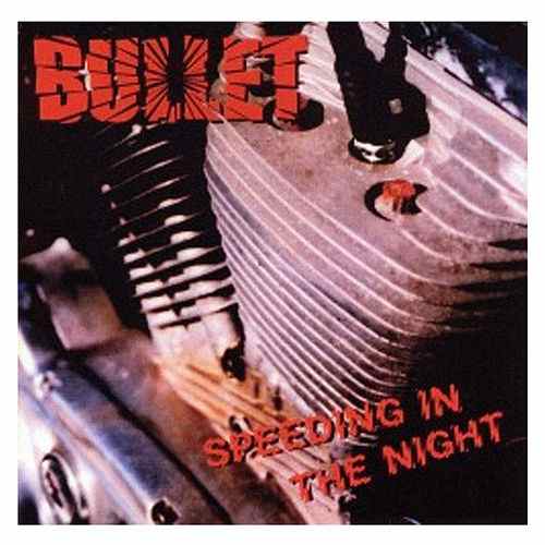 Bullet - Speeding In The Night (EP)