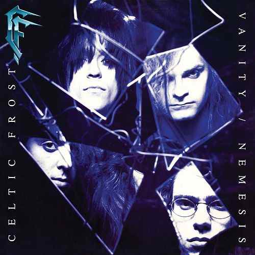 Celtic Frost - Vanity/Nemesis (1990) 320kbps