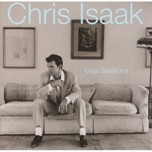 Chris Isaak - Baja Sessions