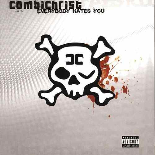Combichrist - Everybody Hates You (2005) 320kbps
