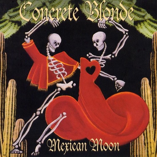 Concrete Blonde - Mexican Moon (1993) 320kbps
