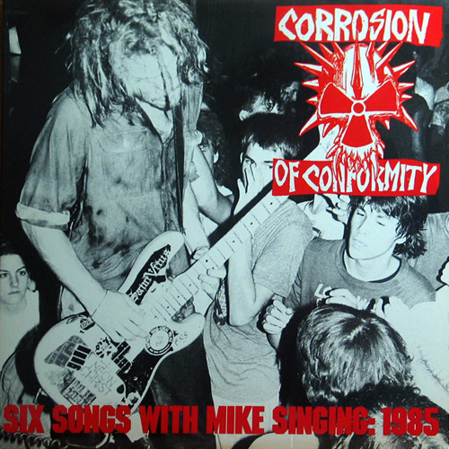 Corrosion of Conformity - Eye For An Eye + Six Songs With Mike Singing (1989) 320kbps