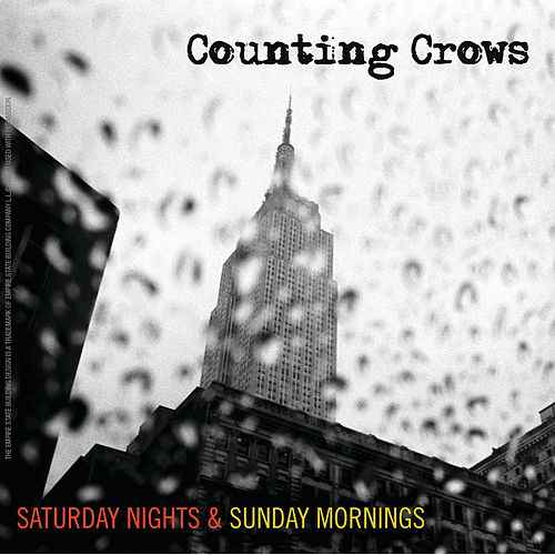 Counting Crows - Saturday Nights & Sunday Morning