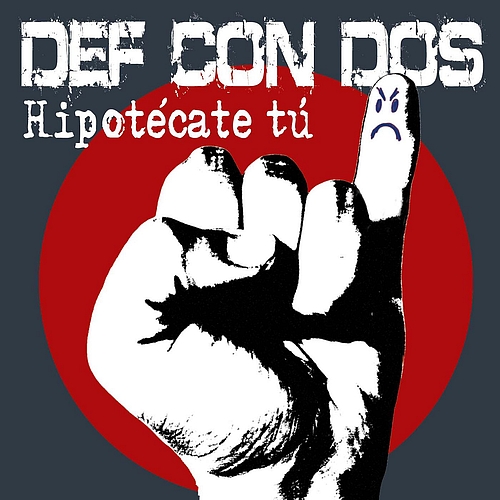 Def Con Dos - Hipotécate Tú (2009) 320kbps