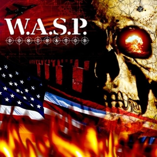 W.A.S.P. - Dominator (2007) 320kbps