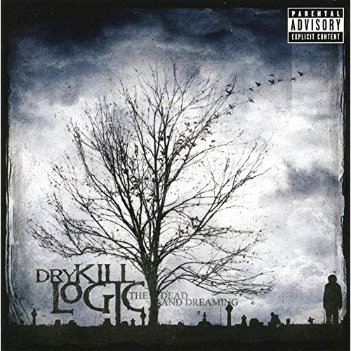 Dry Kill Logic - The Dead And Dreaming (2004) 320kbps