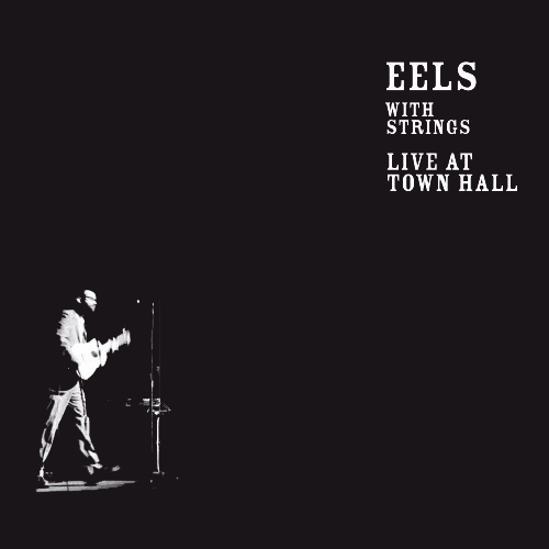 Eels - Eels with Strings - Live at Town Hall (2006) 160kbps