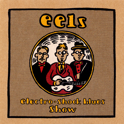 Eels - Electro-Shock Blues Show (2002) 320kbps