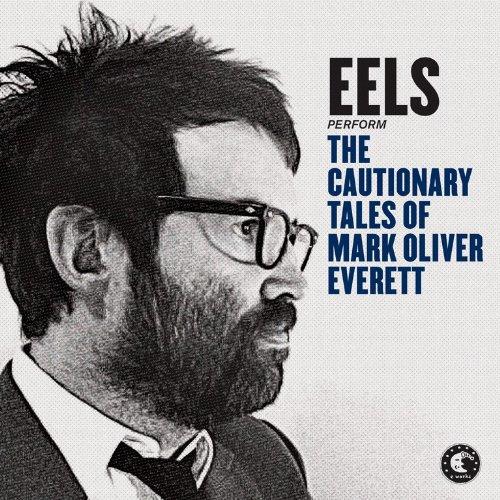 Eels - The Cautionary Tales of Mark Oliver Everett (Deluxe Edition) (2014) 320kbps