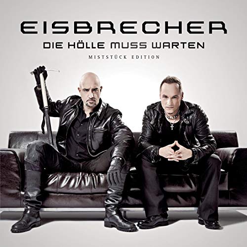 Eisbrecher - Die Hölle Muss Warten (Miststueck Edition) (2012) 320kbps