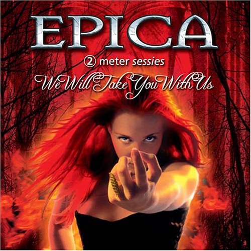 Epica - We Will Take You With Us (2 Meter Sessies) (Live) (2004) 320kbps