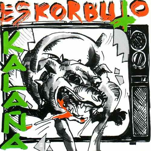 Eskorbuto - Kalaña (1996) 320kbps