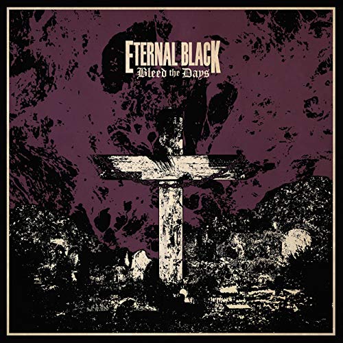 Eternal Black - Bleed the Days (2017) 320kbps