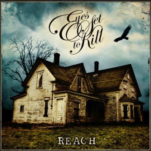 Eyes Set To Kill - Reach (2008) 320kbps