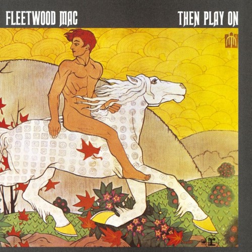 Fleetwood Mac - Then Play On (1969) 320kbps
