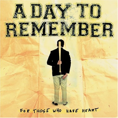 A Day To Remember - For Those Who Have Heart (2007) 320kbps