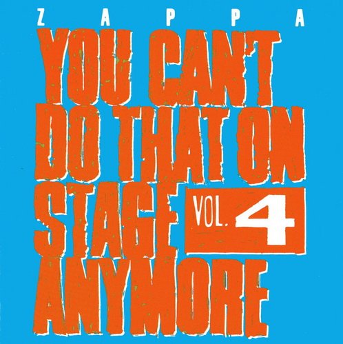 Frank Zappa - You Can't Do That on Stage Anymore, Vol. 4