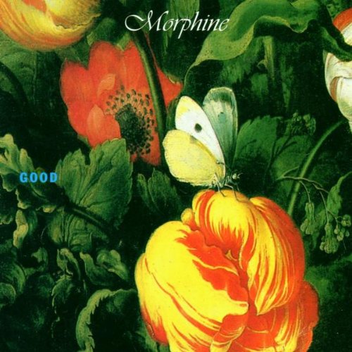 Morphine - Good (1992) 320kbps