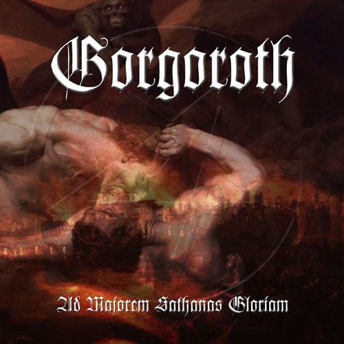 Gorgoroth - Ad Majorem Sathanas Gloriam [Limited Deluxe Edition]