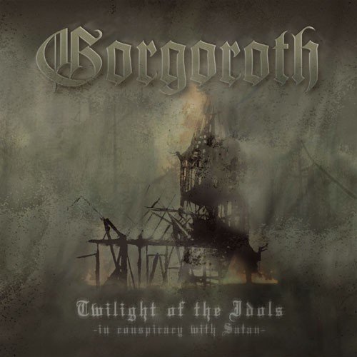 Gorgoroth - Twilight Of The Idols