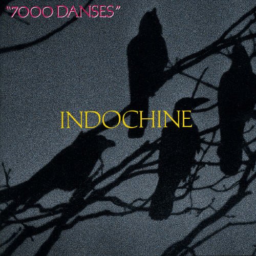 Indochine - 7000 Danses (1987) 320kbps