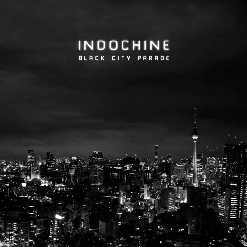 Indochine - Black City Parade (Edition Digipack 2CD) (2013) 320kbps