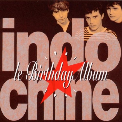 Indochine - Le Birthday (1991) 320kbps