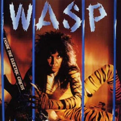 W.A.S.P. - Inside the Electric Circus (Remastered 1997) (1986) 320kbps