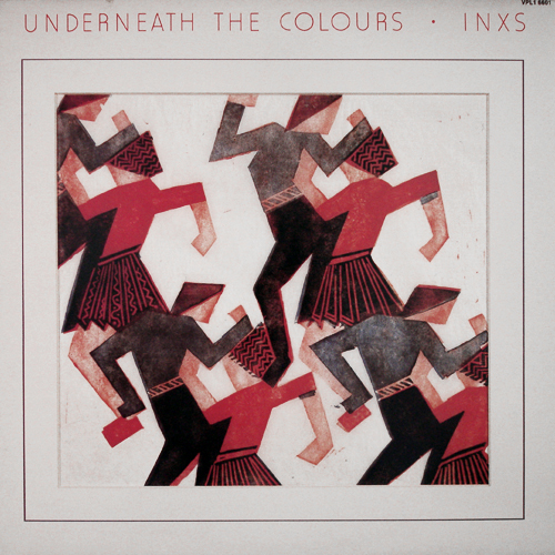 INXS - Underneath the Colours (1981) 320kbps