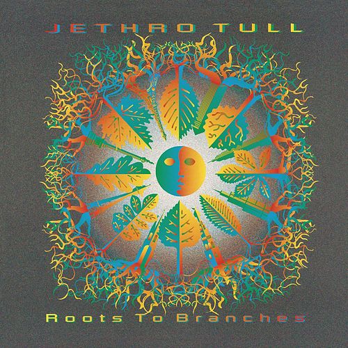 Jethro Tull - Roots To Branches (2006 UK) (1995) 320kbps