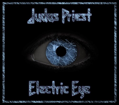 Judas Priest - Electric Eye (2003) 320kbps