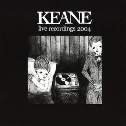 Keane - Live Recordings (EP) (2005) 320kbps