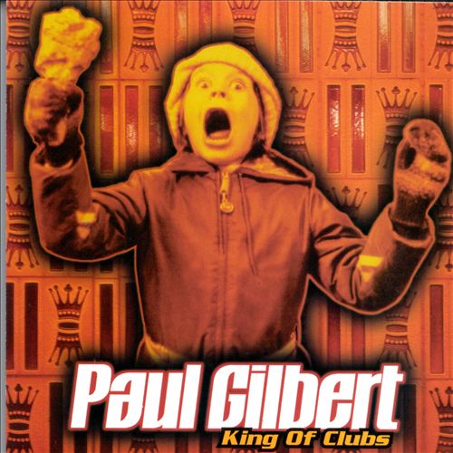 Paul Gilbert - King of Clubs (1998) 320kbps
