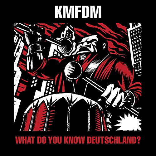 KMFDM - What Do You Know, Deutschland? (1986) 320kbps