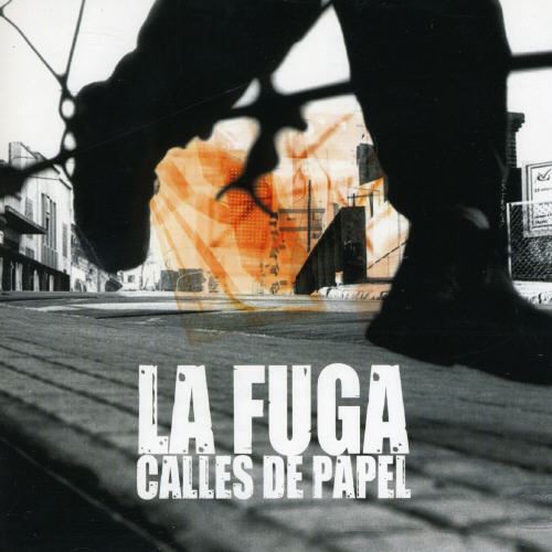 La Fuga - Calles de papel (2003) 320kbps