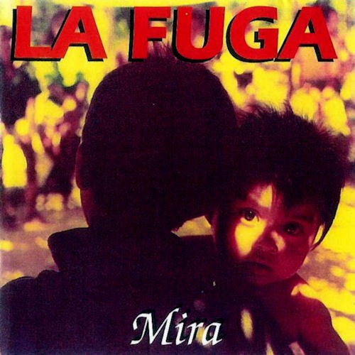La Fuga - Mira (1998) 128kbps