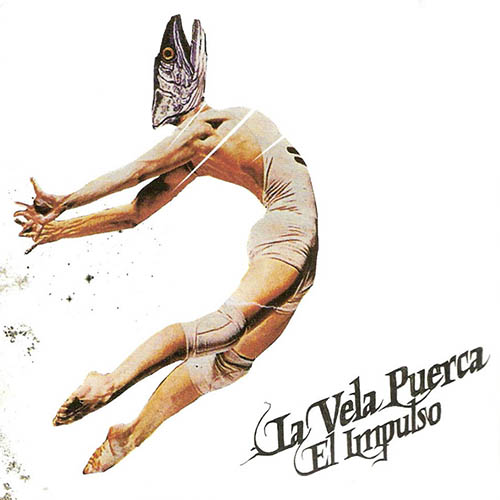 La Vela Puerca - El Impulso (2007) 320kbps