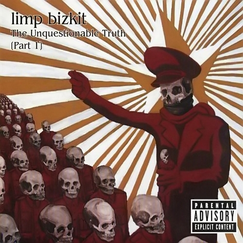Limp Bizkit - The Unquestionable Truth (Part 1) (2005) 320kbps