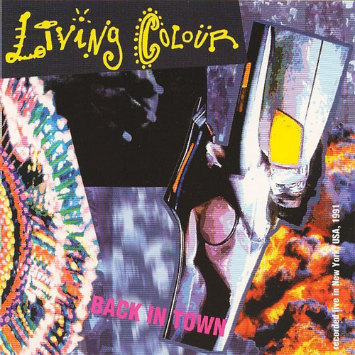 Living Colour - Back in Town (1991) 320kbps