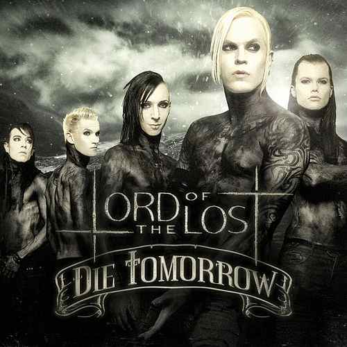 Lord Of The Lost - Die Tomorrow (Deluxe Edition) (2012) 320kbps